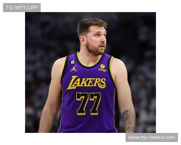 东契奇减重后表现亮眼速率提升续航增强助力湖人争冠前景更广阔 东契奇减重后表现亮眼速率提升续航增强助力湖人争冠前景更广阔